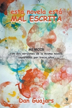 Paperback Esta novela está mal escrita [Spanish] Book