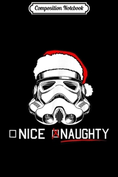 Composition Notebook: Star Wars Stormtrooper Nice Or Naughty Christmas  Journal/Notebook Blank Lined Ruled 6x9 100 Pages