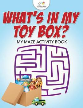 Paperback What's in My Toy Box? My Maze Activity Book