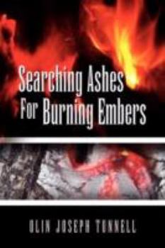 Hardcover Searching Ashes for Burning Embers Book