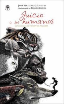 Paperback Juicio a Los Humanos [Spanish] Book