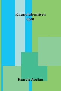 Paperback Kaunolukemisen opas (Finnish Edition) [Finnish] Book