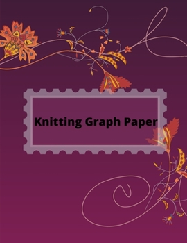 Paperback Knitting Graph Paper Notebook: Graph Paper Composition - Journal - 4;5 Ratio -100 Pages - Latter Format 8.5" * 11". Book