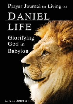 Paperback Prayer Journal for Living the Daniel Life Book