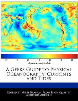 Paperback A Geeks Guide to Physical Oceanography: Currents and Tides Book