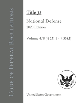 Paperback Code of Federal Regulations Title 32 National Defense 2020 Edition Volume 4/8 [?231.1 - 338.1] Book