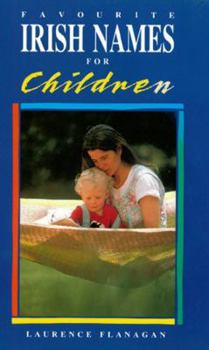 Paperback Favourite Irish Names For Children: The Top 200 Book