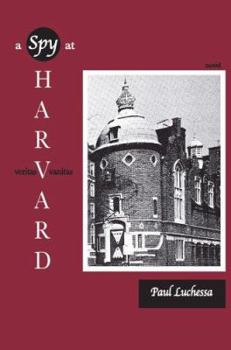 Paperback A Spy at Harvard: Novel Book