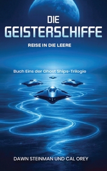 Die Geisterschiffe: Reise Ins Leere