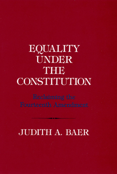 Paperback Equality Under the Constitution: Reclaiming the Fourteenth Amendment Book