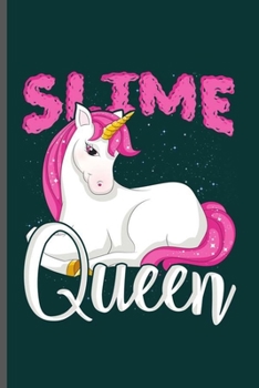 Paperback Slime Queen: Cool Animated Unicorn Design Personalized Birthday Gift For Men & Women Kids Blank Journal Gift(6"x9") Dot Grid Notebo Book