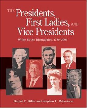 Paperback Presidents, First Ladies, and Vice Presidents: White House Biographies, 1789-2005 Book