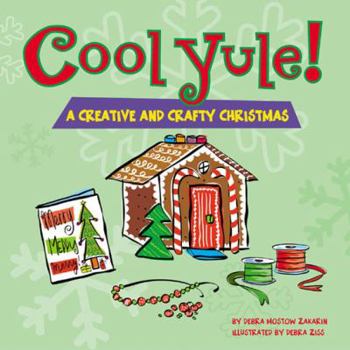 Paperback Cool Yule!: A Creative and Crafty Christmas Book