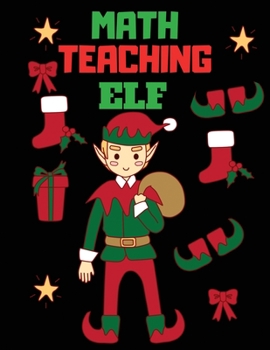 Paperback Math Teaching Elf: Blank Lined Notebook Journal, Notebook Gift 110 pages 8.5 x 11'' Blank Lined Journal - ... - for Journalism, Notes, Co Book