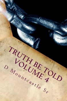 Paperback Truth Be Told Volume 4: Time: Your Journey... Book