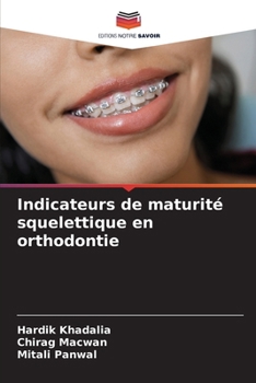 Paperback Indicateurs de maturité squelettique en orthodontie [French] Book