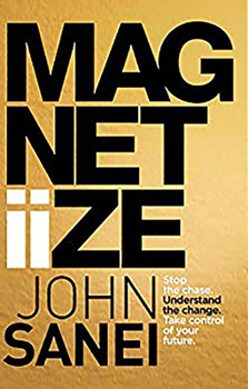 Paperback Magnitiize: Stop the Chase. Understand the Change. Take Control of Your Future. Book