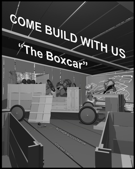 Paperback Come Build With Us: The Boxcar Book