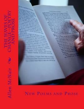 Paperback The Waves of Change--Poetry and Prose: New Poems and Prose Book