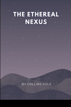 Paperback The Ethereal Nexus Book