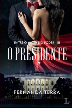Paperback O presidente - série Entre o amor e o poder volume 3 [Portuguese] Book