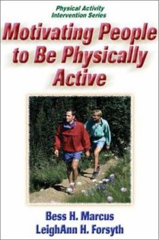 Paperback Motivating People to Be Physically Active Book