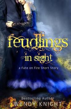 Feudlings in Sight - Book  of the Fate on Fire