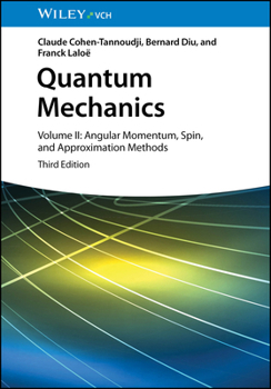 Hardcover Quantum Mechanics, Volume 2: Angular Momentum, Spin, and Approximation Methods Book