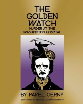 Paperback The Golden Watch: The Murder at the Washington Hospital Book