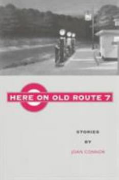 Paperback Here on Old Route 7: Stories Book
