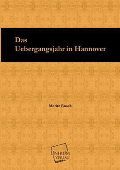 Paperback Das Uebergangsjahr in Hannover [German] Book