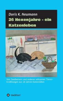 Hardcover 26 Hexenjahre - ein Katzenleben [German] Book