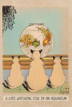 Paperback Three Cats Watching Fish in an Aquarium Book