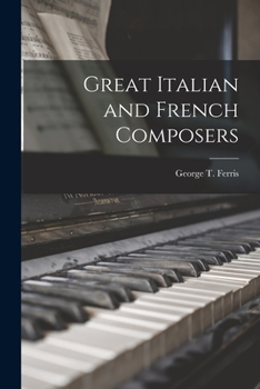 The Great Italian and French Composers