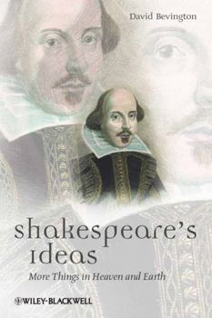 Paperback Shakespeare's Ideas: More Things in Heaven and Earth Book
