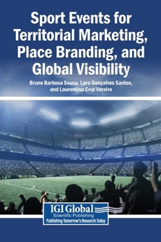Sport Events for Territorial Marketing, Place Branding, and Global Visibility