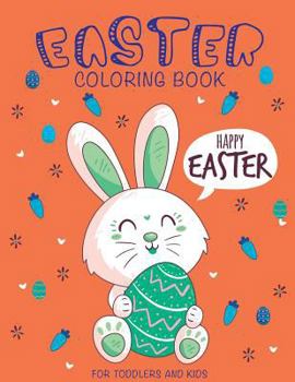 Paperback Easter Coloring Book: Happy Easter Coloring Book for Toddlers and Kids Book