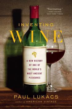 Paperback Inventing Wine: A New History of One of the World's Most Ancient Pleasures Book