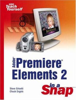 Paperback Adobe Premiere Elements 2 in a Snap Book