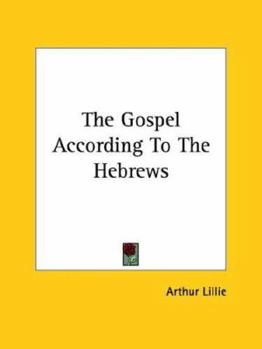 Paperback The Gospel According To The Hebrews Book