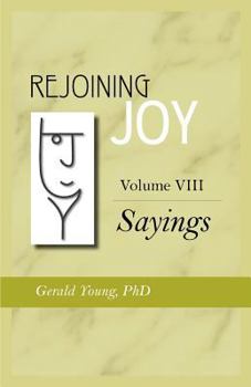 Paperback Rejoining Joy: Volume 8 Sayings Book