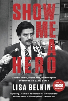 Paperback Show Me a Hero: A Tale of Murder, Suicide, Race, and Redemption Book