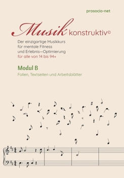 Musik konstruktiv: Modul B (Musik kostruktiv) (German Edition)