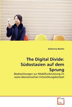 Paperback The Digital Divide: Südostasien auf dem Sprung [German] Book