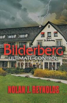 Paperback Bilderberg: Ultimate Control Book