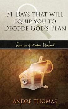 Paperback 31 Days that Will Equip You to Decode the Plan of God Book