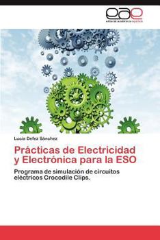 Paperback Practicas de Electricidad y Electronica Para La Eso [Spanish] Book