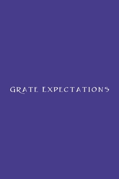 Paperback Grate Expectations Notebook: Lined Journal, 120 Pages, 6 x 9, Work Secret Santa Gift, Slate Blue Matte Finish (Grate Expectations Journal) Book