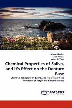 Paperback Chemical Properties of Saliva, and It's Effect on the Denture Base Book