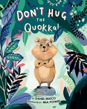 Hardcover Don't Hug the Quokka! Book